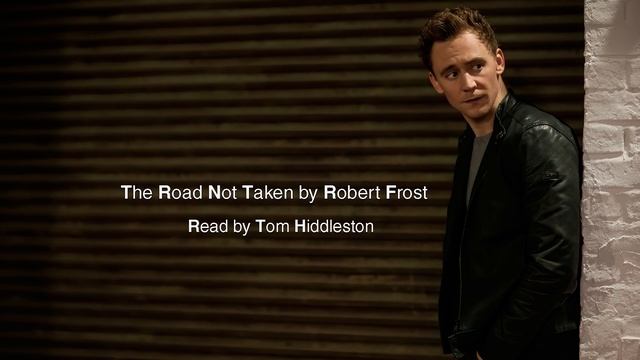 The Road Not Taken by Robert Frost, read by Tom Hiddleston смотреть онлайн