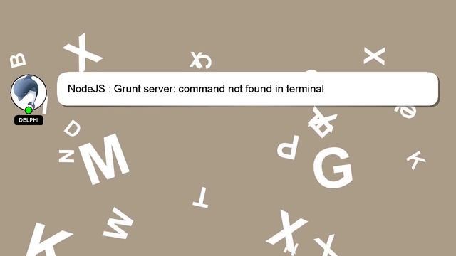 NodeJS : Grunt server: command not found in terminal смотреть онлайн