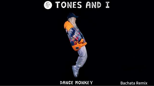 Tones And I - Dance Monkey (Bachata Remix DJ Cat) смотреть онлайн