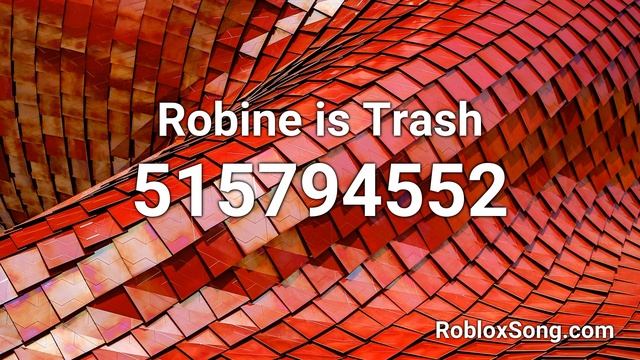 Robine is Trash Roblox ID - Roblox Music Code смотреть онлайн