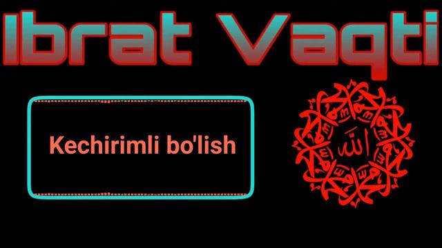 KECHIRIMLI BO'LISH/КЕЧИРИМЛИ БУЛИШ
