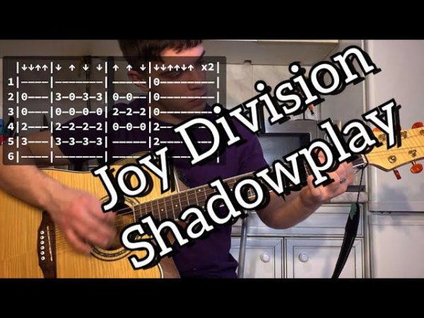Joy Division - Shadowplay guitar chords tabs