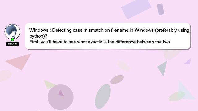 Windows : Detecting case mismatch on filename in Windows (preferably using python)? смотреть онлайн