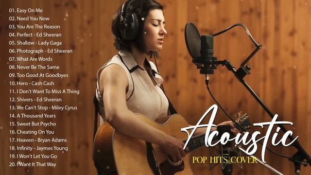 Acoustic Songs Cover 2024 Collection - Best Guitar Acoustic Cover Of Popular Love Songs Ever смотреть онлайн
