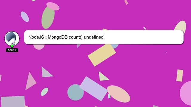 NodeJS : MongoDB count() undefined смотреть онлайн