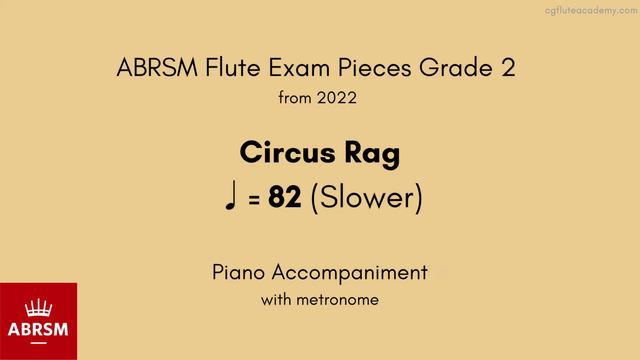 ABRSM Flute Grade 2 from 2022, Circus Rag ♩= 82 (Slower) Piano Accompaniment with metronome смотреть онлайн