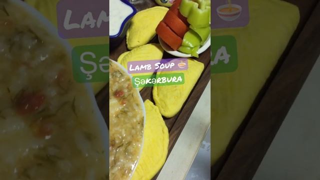 Very Soon! Lamb Soup ? | Shekerbura Dessert | Dovga | Aloe Vera Mango ? Juice ?