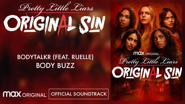 Pretty Little Liars: Original Sin Official Soundtrack - "Body Buzz" смотреть онлайн