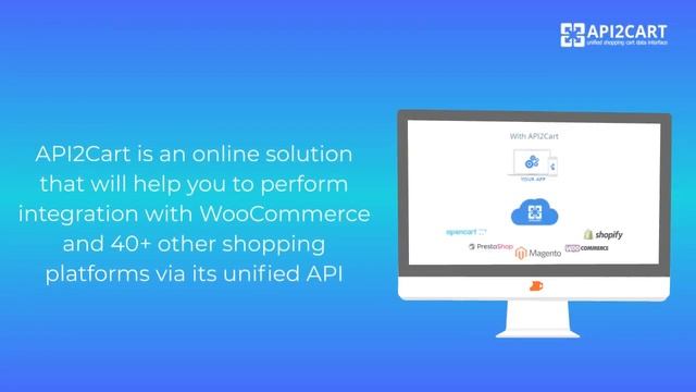 Unified API for WooCommerce Integration Development | API2Cart смотреть онлайн