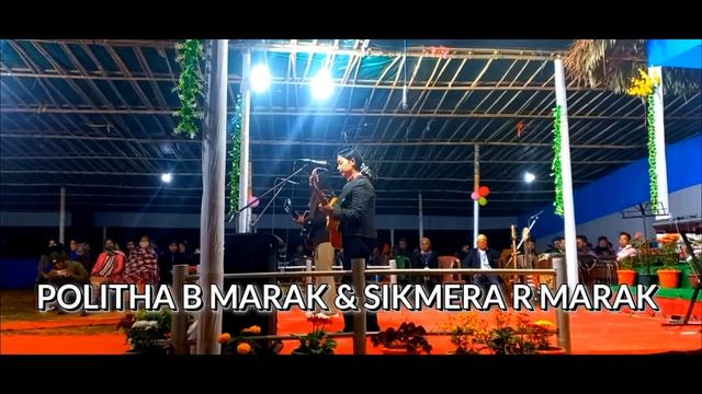 POLITHA B MARAK &SIKMERA R MARAK BOLDAMGRE ROLL CALL SOBA O GIT RINGENGA смотреть онлайн