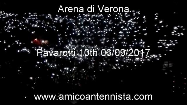 Pavarotti 10th - Arena di Verona - 6 Settembre 2017 смотреть онлайн