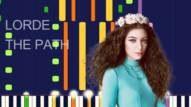 Lorde - THE PATH (PRO MIDI FILE REMAKE) - "in the style of" смотреть онлайн