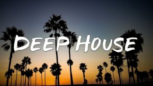 8. Музыкальный микс Deep House 2024
