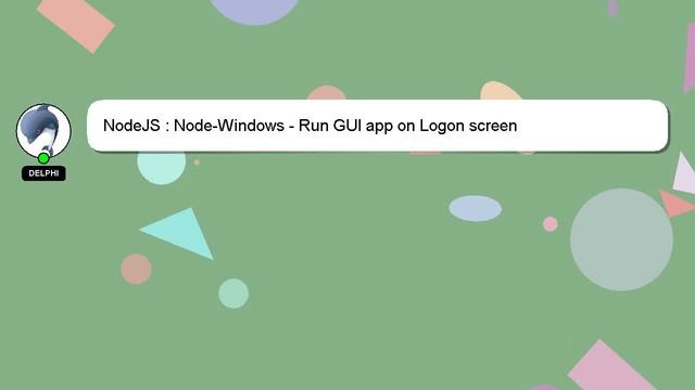 NodeJS : Node-Windows - Run GUI app on Logon screen смотреть онлайн