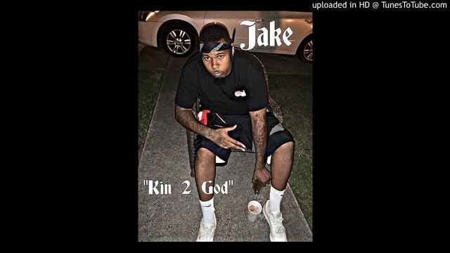 Jake-"Kin 2 God" смотреть онлайн