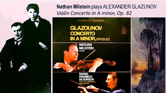 GLAZUNOV - Violin Concerto Op. 82 ~ Nathan Milstein, New Philharmonia Orchestra, Rafael F. De Burgo