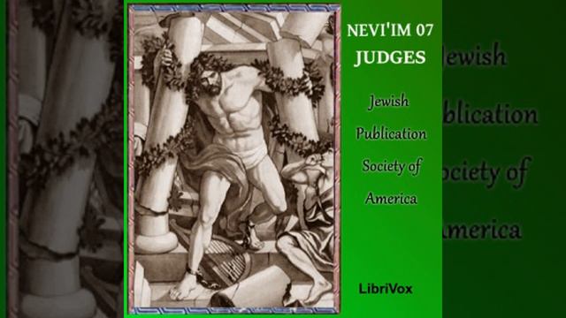 Nevi’im (JPSA) 07: Judges By JEWISH PUBLICATION SOCIETY OF AMERICA | Full Audio Book