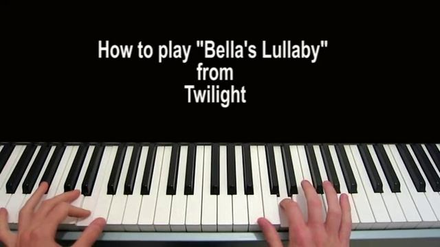 Bella's Lullaby Piano Tutorial Carter Burwell - Twilight смотреть онлайн