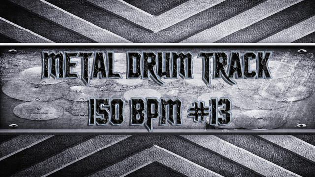 Modern Southern Metal Drum Track 150 BPM (HQ,HD) смотреть онлайн