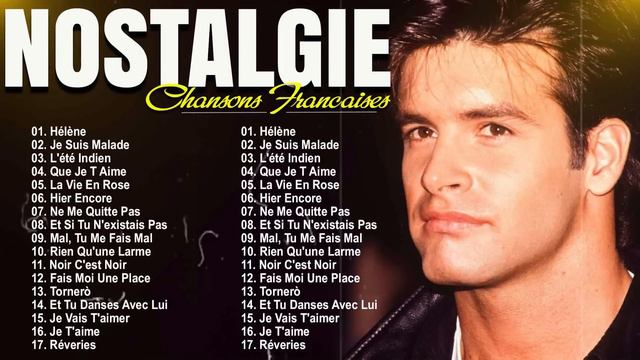 Nostalgie Chansons Francaise ♫ Roch Voisine, Dalida, Joe Dassin, Frédéric François