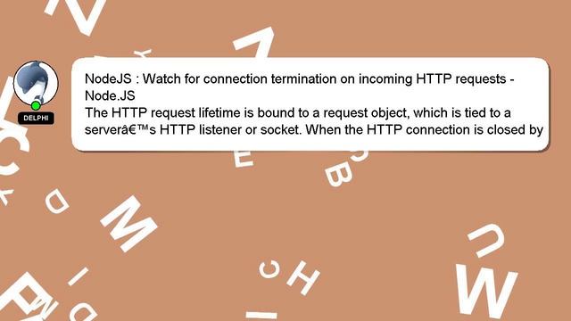 NodeJS : Watch for connection termination on incoming HTTP requests - Node.JS смотреть онлайн