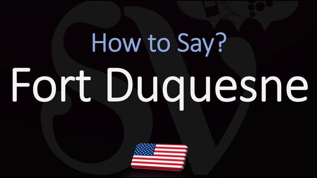 How to Pronounce Fort Duquesne? (CORRECTLY) French & English Pronunciation смотреть онлайн