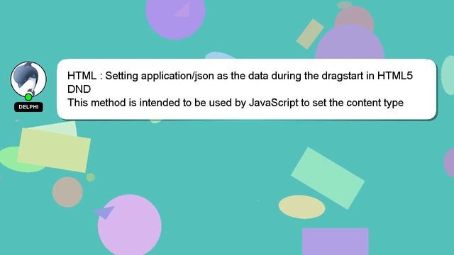 HTML : Setting application/json as the data during the dragstart in HTML5 DND смотреть онлайн