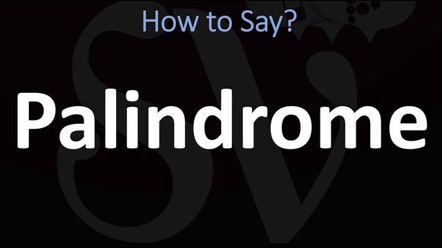 How to Pronounce Palindrome? (CORRECTLY) смотреть онлайн
