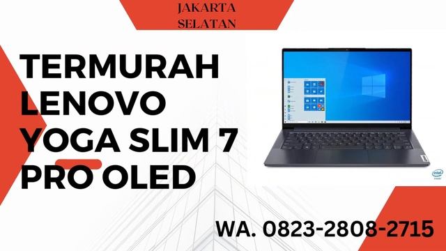 PROMO LENOVO YOGA SLIM 7 PRO NOTEBOOK JAKARTA SELATAN,WA. 0823-2808-2715 смотреть онлайн