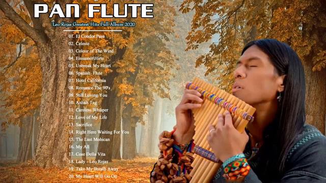 ROMANTIC INSTRUMENTAL LOVE SONGS Collection - PAN FLUTE - LEO ROJAS & GHEORGHE ZAMFIR BEST HITS смотреть онлайн