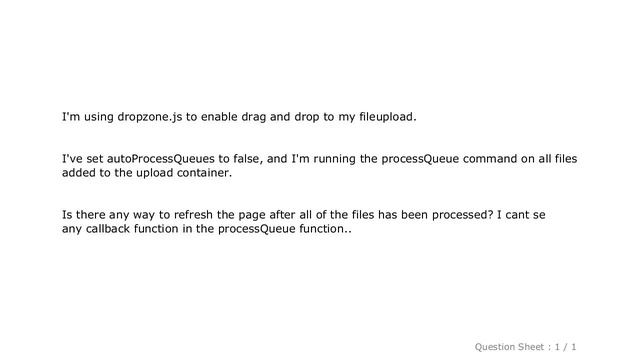 jQuery : How do I refresh the page after dropzone,js upload? смотреть онлайн