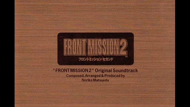 FRONT MISSION 2 OST - 11 - Sorrow смотреть онлайн