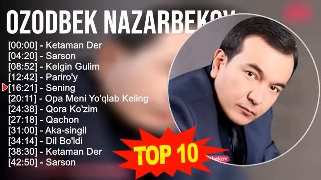 Ozodbek Nazarbekov 2023 MIX ~ Top 10 eng yaxshi qo'shiqlar смотреть онлайн