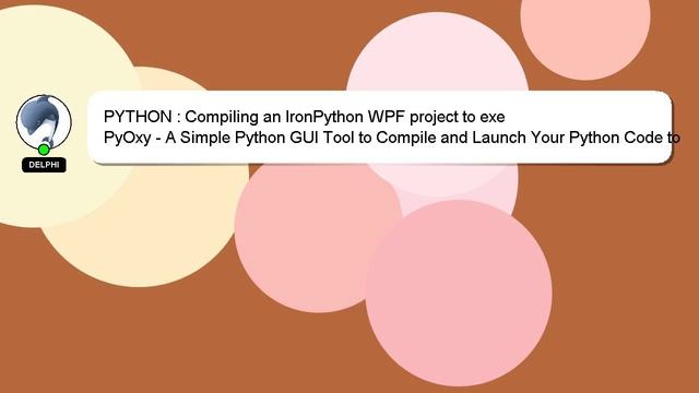 PYTHON : Compiling an IronPython WPF project to exe смотреть онлайн