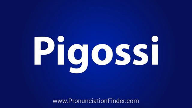 How To Pronounce Pigossi смотреть онлайн