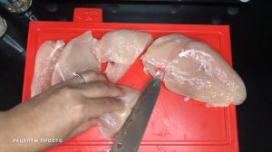 3 сочных блюда из куриного филе | блюда из куриного филе | курица рецепт | Рецепты просто