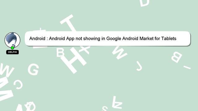 Android : Android App not showing in Google Android Market for Tablets смотреть онлайн