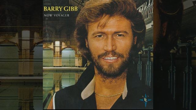 Barry Gibb - Now Voyager Full Album смотреть онлайн