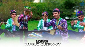 Навруз Курбонов - Бачачон | Navruz Qurbonov - Bachajon 2024