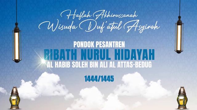 Live Haflah & Wisuda Santri Ribath Nurul Hidayah | Habib Soleh Bin Ali Al Attas | Bedug смотреть онлайн