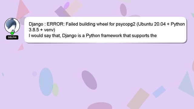Django : ERROR: Failed Building Wheel For Psycopg2 (Ubuntu 20.04 + Python 3.8.5 + Venv)