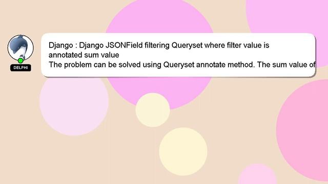 Django : Django JSONField filtering Queryset where filter value is annotated sum value смотреть онлайн