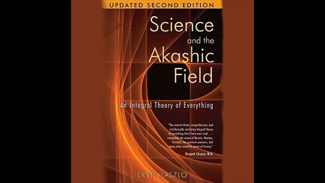 Science And The Akashic Field