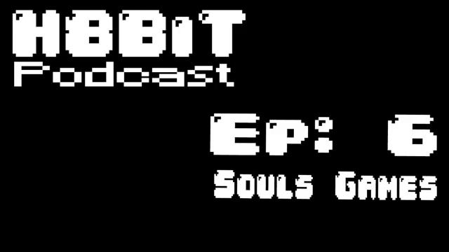 H8Bit Episode 6 - Souls Games смотреть онлайн