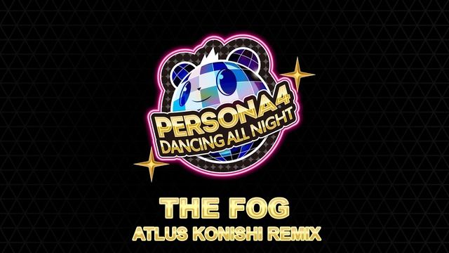 The Fog - Konishi Remix - Persona 4 Dancing All Night смотреть онлайн