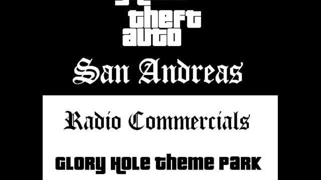 Grand Theft Auto: San Andreas - Radio Commercials (Glory Hole Theme Park #2 (Incredible Voyage) смотреть онлайн