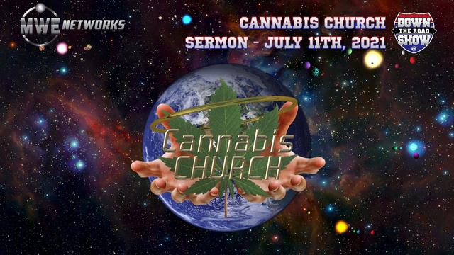 "COMMUNITY" Cannabis Church of GOD July 11th 2021 with Pot Pastor KC and Testimonies смотреть онлайн
