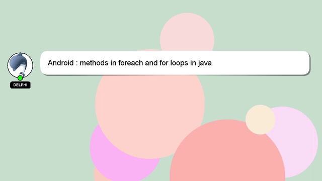 Android : methods in foreach and for loops in java смотреть онлайн