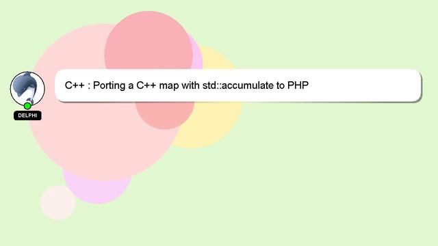 C++ : Porting a C++ map with std::accumulate to PHP смотреть онлайн