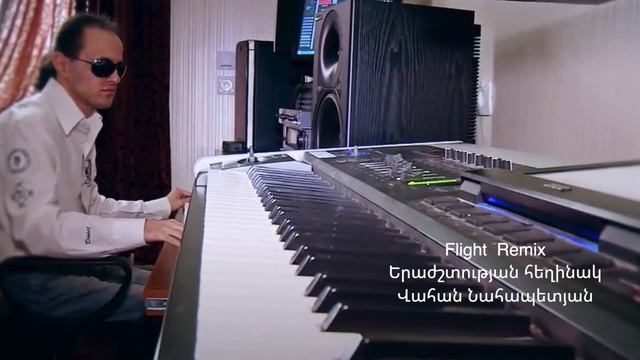 Flight Remix Composer Vahan Nahapetyan смотреть онлайн